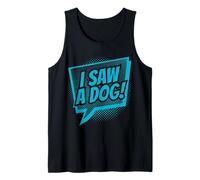 I Saw A Dog Funny Comic Pop Art Puppy Distraction Tank Top