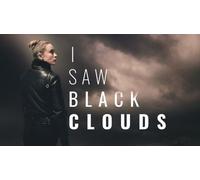 I Saw Black Clouds