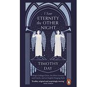 I Saw Eternity the Other Night: King's College Choir, the Nine Lessons and Carols, and an English Singing Style