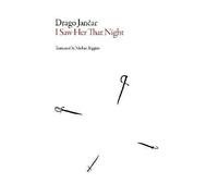 I Saw Her That Night by Drago Jancar (Paperback, 2016)