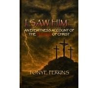 I Saw Him: An Eyewitness Account