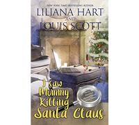 I Saw Mommy Killing Santa Claus (Book 3) (A Harley and Davidson Mystery)