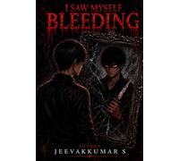 I Saw Myself Bleeding Volume 1 Part 1