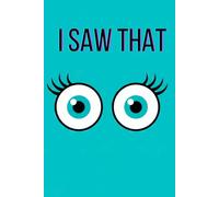 I saw that: A Playful Notebook for Thoughts, Moments, and Everything You Notice