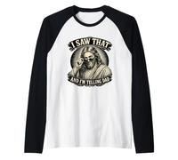 I Saw that and Im Telling Dad Funny Jesus Raglan Baseball Tee