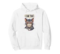 I saw that. Funny Cat Kitten is watching you Meme & Karma Pullover Hoodie