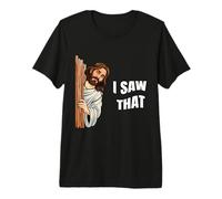 I Saw That Funny Jesus Christ Catholics Easter Sunday Premium T-Shirt