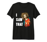I Saw That Funny Jesus Christ Catholics Happy Easter Premium T-Shirt