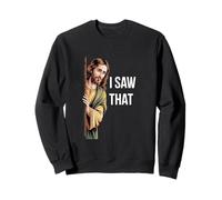 I saw that Funny Jesus Meme Quote Christmas Easter Pastor Sweatshirt