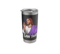 I Saw That Funny Religious Expression Stainless Steel Insulated Tumbler