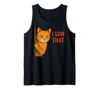 I Saw That Funny Tabby Cat Owner Attitude Humor Women Men Tank Top