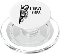 I Saw That Jesus Christ Christianity Funny Christian Humor PopSockets PopGrip for MagSafe