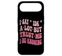 I Say " IDK " A Lot But Trust Me I Be Knowing Funny Saying Case for iPhone Air