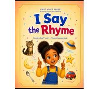 I Say the Rhyme: A Phonemic Awareness Reader - Rhyme Recognition
