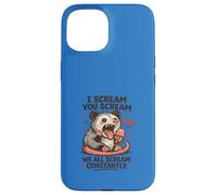 I Scream You Scream We All Scream Constantly Opossum Funny Case for iPhone 15