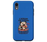 I Scream You Scream We All Scream Constantly Opossum Funny Case for iPhone XR