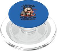 I Scream You Scream We All Scream Constantly Opossum Funny PopSockets PopGrip for MagSafe