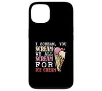 I scream you scream we all scream for ice cream Case for iPhone 13