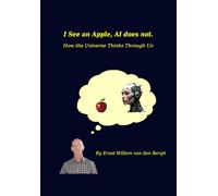 I See an Apple, AI Does Not: How the Universe Thinks Through Us