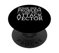 I See An Attack Vector Cybersecurity Pen Tester Humor PopSockets Adhesive PopGrip