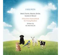 I See Animals: Meet Charlie, Blackie, Birdie, Goatee & Mooo!