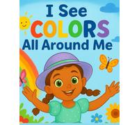 I See Colors All Around Me