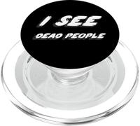 I See Dead People | 1990's Movie Quote Twist PopSockets PopGrip for MagSafe