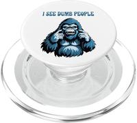 I See Dumb People, Fuuny Big Foot PopSockets PopGrip for MagSafe