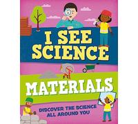 I See Science: Materials