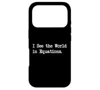 I See the World in Equations Funny Quotes Case for iPhone 17 Pro
