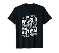 I See the World Through My Colorful Autism Lens T-Shirt