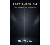 I See Through: On Remaining Unshaken