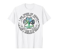 I See Trees of Green Red Roses Too What A Wonderful World T-Shirt