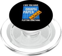 I See U Have Graph Paper You Must Be Plotting Something PopSockets PopGrip for MagSafe