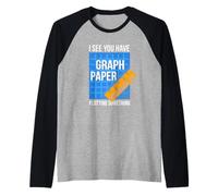 I See U Have Graph Paper You Must Be Plotting Something Raglan Baseball Tee