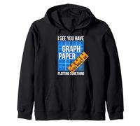 I See U Have Graph Paper You Must Be Plotting Something Zip Hoodie
