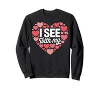 I See With My Heart Cute Romantic Valentine Love Rebus Sweatshirt