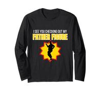 I See You Checking Out My Father Figure Funny Dad Joke Gift Long Sleeve T-Shirt