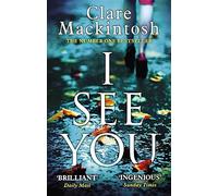 I See You: The addictive Number One Sunday Times Bestseller