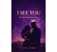 I See You: The Man Behind The Crown