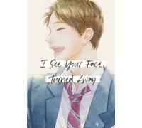 I See Your Face, Turned Away 2