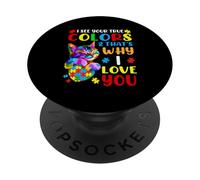 I See Your True Colors & That's Why I Love You PopSockets Adhesive PopGrip