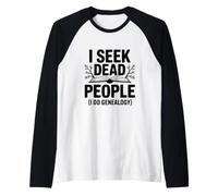 I S ead People Genealogy Humor Raglan Baseball Tee