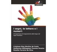 I segni, le lettere e i numeri:: Un'esperienza di insegnamento della lingua dei segni brasiliana