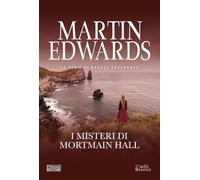 I segreti di Mortmain Hall (Gialli storici)