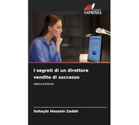 I segreti di un direttore vendite di successo: nell'era di internet