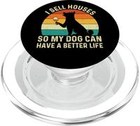 I Sell Houses So My Dog Can Have A Better Life - Real Estate PopSockets PopGrip for MagSafe