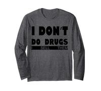 I Sell Them Long Sleeve T-Shirt