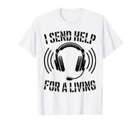 I Send Help for A Living Funny Dispatch 911 Dispatcher T-Shirt
