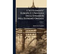I "Settlements" Europei E I Privilegi Degli Stranieri Nell'Estremo Oriente